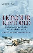 Couverture cartonnée Honour Restored de Sqn Ldr Peter, AFC Brown