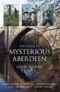 Couverture cartonnée The Guide to Mysterious Aberdeen de Geoff Holder