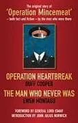 Kartonierter Einband Operation Heartbreak and The Man Who Never Was von Duff Cooper, Ewen Montagu
