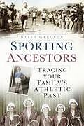 Couverture cartonnée Sporting Ancestors de Keith Gregson