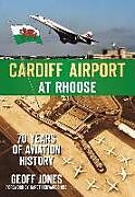 Couverture cartonnée Cardiff Airport at Rhoose de Geoff Jones