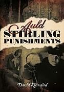 Couverture cartonnée Auld Stirling Punishments de David Kinnaird