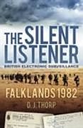 Fester Einband The Silent Listener von Major D J Thorp