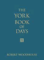 Livre Relié The York Book of Days de Robert Woodhouse