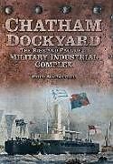 Livre Relié Chatham Dockyard de Philip MacDougall