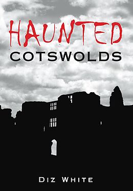 eBook (epub) Haunted Cotswolds de Diz White