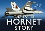 Livre Relié The F/A18 Hornet Story de Tony Holmes