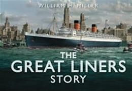 Livre Relié The Great Liners Story de William H. Miller