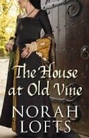 eBook (epub) House at Old Vine de Norah Lofts