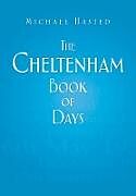 Livre Relié The Cheltenham Book of Days de Michael Hasted