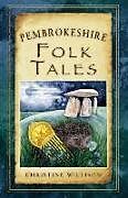 Kartonierter Einband Pembrokeshire Folk Tales von Christine Willison