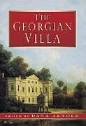 Kartonierter Einband The Georgian Villa von Dana Arnold