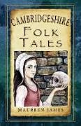 Couverture cartonnée Cambridgeshire Folk Tales de Maureen James