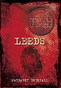 Couverture cartonnée Murder and Crime Leeds de Margaret Drinkall