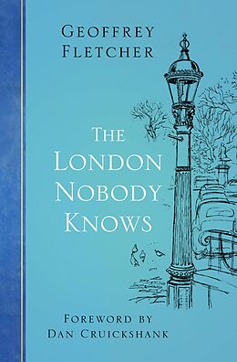 eBook (epub) The London Nobody Knows de Geoffrey Fletcher