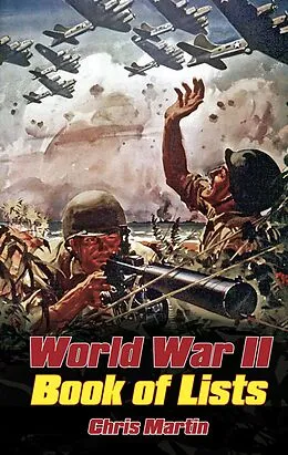 E-Book (epub) World War II: Book of Lists von Chris Martin