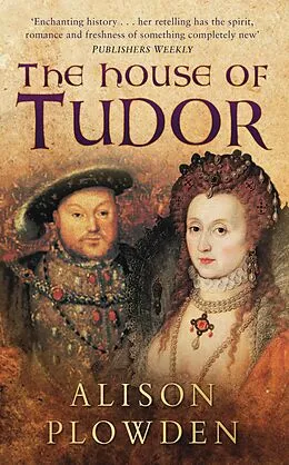 E-Book (epub) The House of Tudor von Alison Plowden
