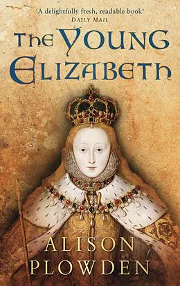 E-Book (epub) The Young Elizabeth von Alison Plowden