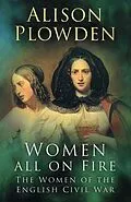 E-Book (epub) Women All on Fire von Alison Plowden
