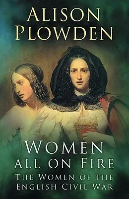 E-Book (epub) Women All on Fire von Alison Plowden