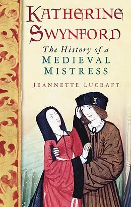 E-Book (epub) Katherine Swynford von Jeannette Lucraft