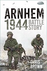 eBook (epub) Arnhem 1944 de Chris Brown