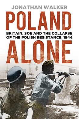 E-Book (epub) Poland Alone von Jonathan Walker