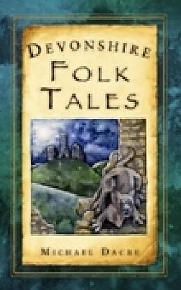 eBook (epub) Devonshire Folk Tales de Michael Dacre