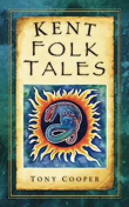 E-Book (epub) Kent Folk Tales von Tony Cooper