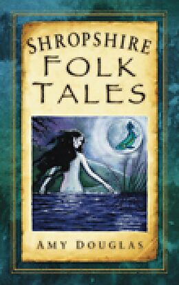 eBook (epub) Shropshire Folk Tales de Amy Douglas