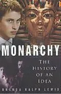 E-Book (epub) Monarchy: The History of an Idea von Brenda Ralph Lewis