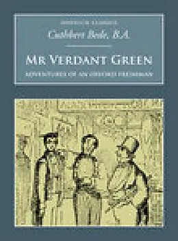 E-Book (epub) Mr Verdant Green: Adventures of an Oxford Freshman von Cuthbert Bede