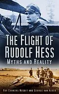 E-Book (epub) The Flight of Rudolf Hess von Roy Conyers Nesbit, Georges van Acker