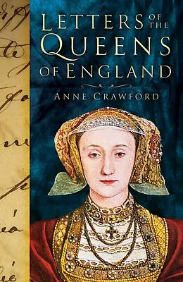 E-Book (epub) Letters of the Queens of England von Anne Crawford