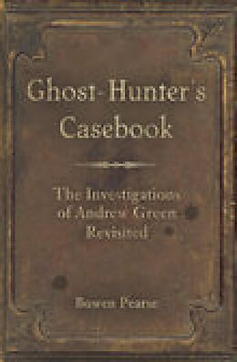 E-Book (epub) Ghost-Hunter's Casebook von Bowen Pearse