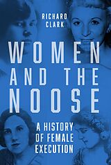 eBook (epub) Women and the Noose de Richard Clark