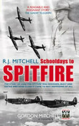 E-Book (epub) R.J. Mitchell: Schooldays to Spitfire von Gordon Mitchell