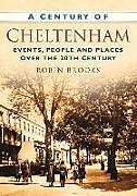 Couverture cartonnée A Century of Cheltenham de Robin Brooks