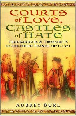 E-Book (epub) Courts of Love, Castles of Hate von Aubrey Burl