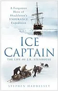 E-Book (epub) Ice Captain: The Life of J.R. Stenhouse von Stephen Haddelsey