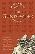 E-Book (epub) The Gunpowder Plot: Classic Histories Series von Alan Haynes