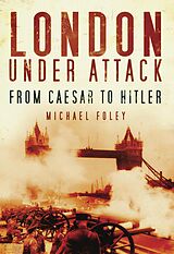 eBook (epub) London Under Attack de Michael Foley