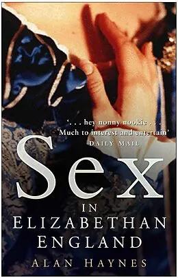 E-Book (epub) Sex in Elizabethan England von Alan Haynes