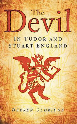 E-Book (epub) The Devil in Tudor and Stuart England von Darren Oldridge