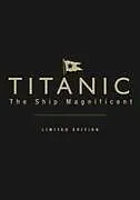 Fester Einband Titanic the Ship Magnificent (leatherbound limited edition) von Bruce Beveridge, Scott Andrews, Steve Hall