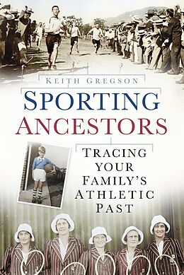 eBook (epub) Sporting Ancestors de Keith Gregson