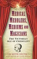 E-Book (epub) Medical Meddlers, Mediums and Magicians von Keith Souter
