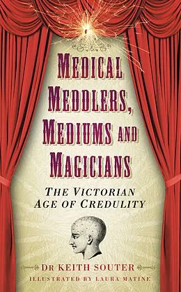 E-Book (epub) Medical Meddlers, Mediums and Magicians von Keith Souter