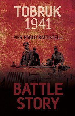 eBook (epub) Battle Story: Tobruk 1941 de Pier Paolo Battistelli