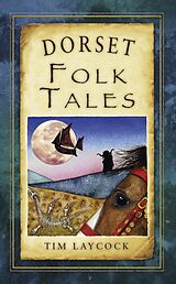 E-Book (epub) Dorset Folk Tales von Tim Laycock